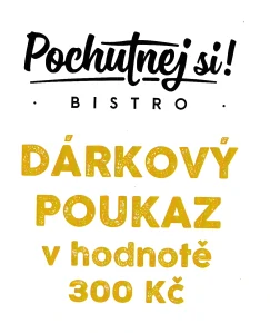 Dárkový poukaz BISTRO 300,-