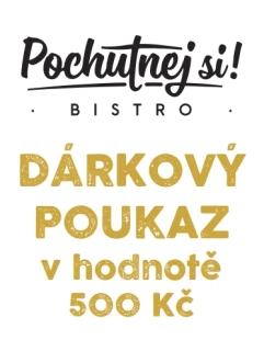 Dárkový poukaz BISTRO 500,-